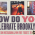 How Do You Celebrate Brooklyn Instagram Contest How Do You Celebrate Brooklyn Instagram Contest