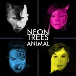 Neon Trees Animal