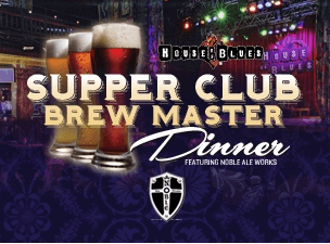 House of Blue Anaheim Brew Master Dinner